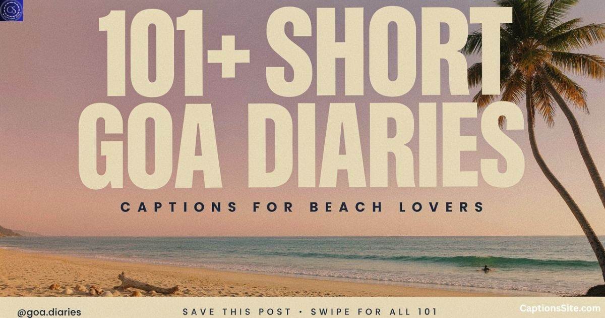 101+ Short Goa Diaries Captions for Instagram for Beach Lovers
